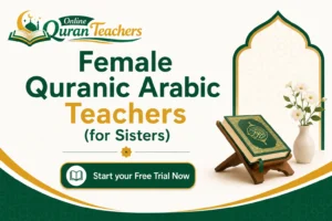 Female Quranic Arabic Teachers (for Sisters)