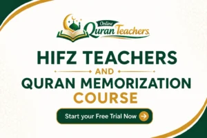 Hifz Teachers and Quran Memorization Course