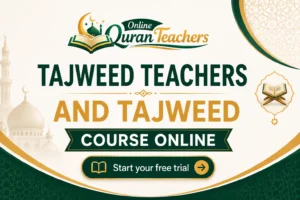 Tajweed Teachers and Tajweed Course Online