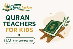 Quran Teachers for Kids