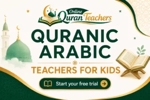 Quranic Arabic Teachers for Kids